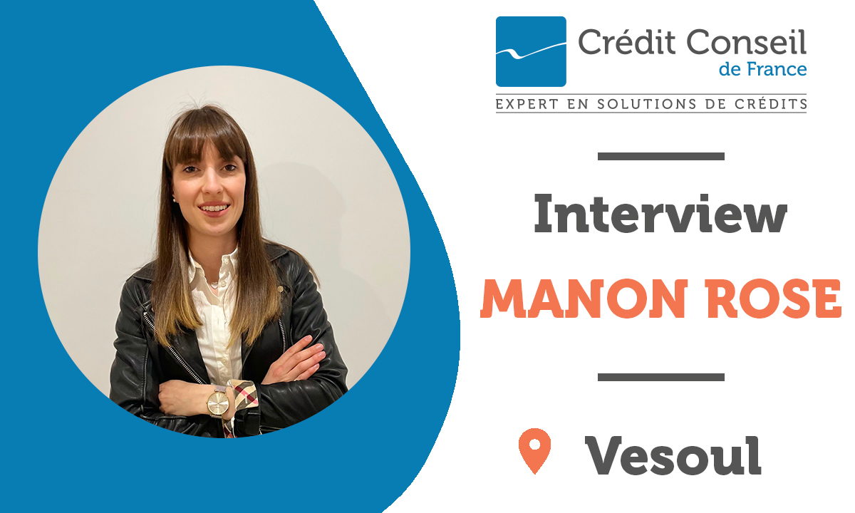 Interview de Manon ROSE, franchisée Crédit Conseil de France à Vesoul